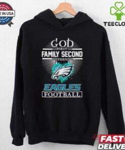 God first family second then Eagles football logo shirt