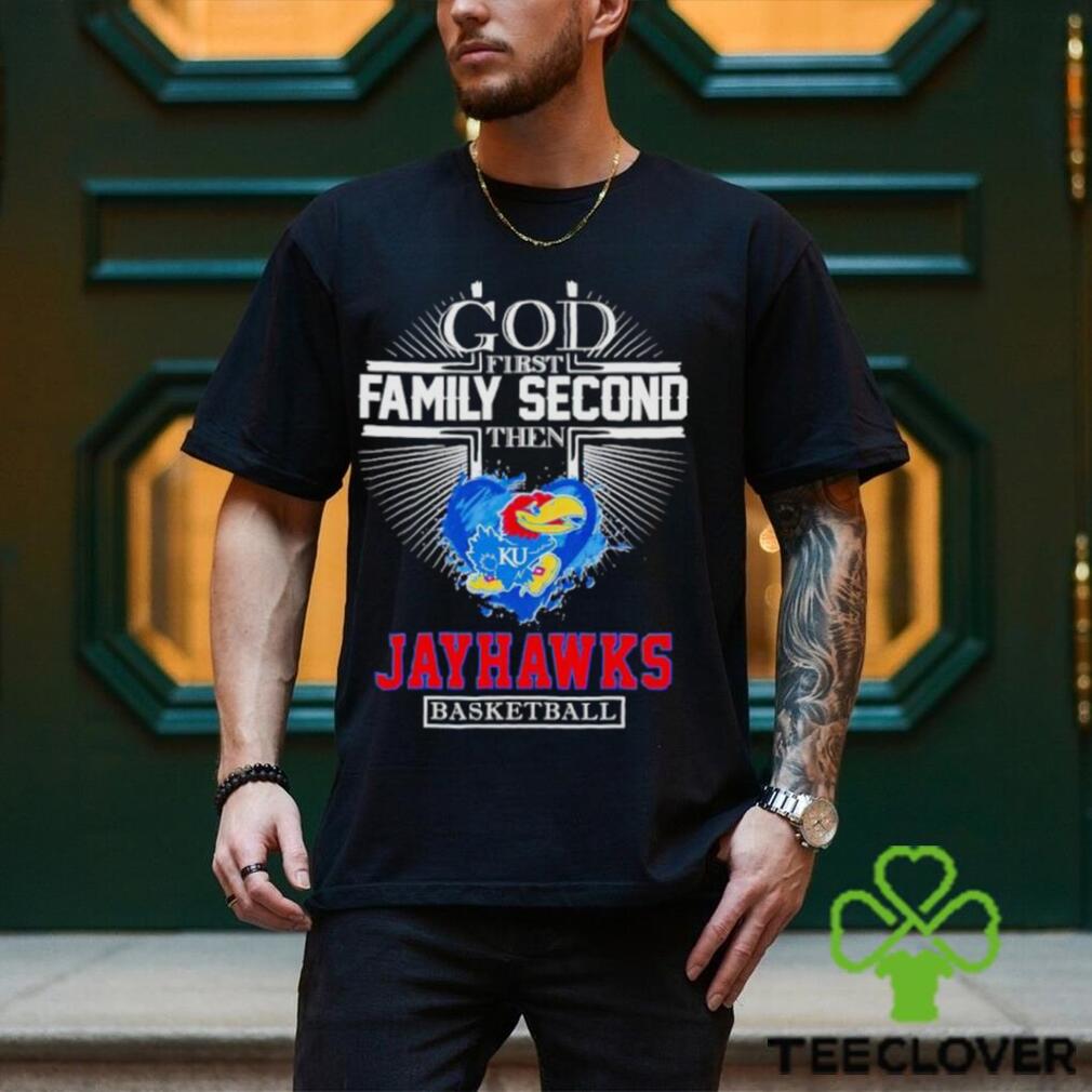 God first family second then Jayhawks basketball 2024 shirt God first family second then Jayhawks basketball 2024 shirt