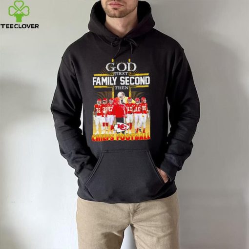 God first family second then Kansas City Chiefs football team poster shirt