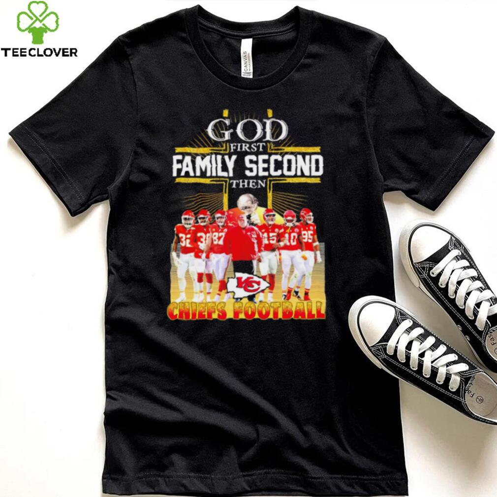 God first family second then Kansas City Chiefs football team poster shirt God first family second then Kansas City Chiefs football team poster shirt