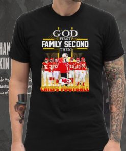 God first family second then Kansas City Chiefs football team poster shirt