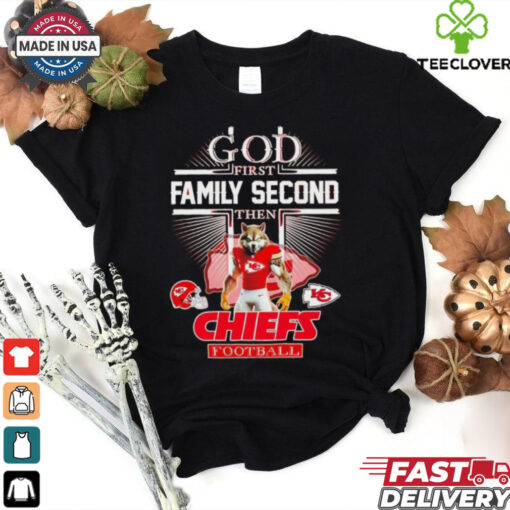 God first family second then Kansas City Chiefs mascot football shirt