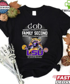 God first family second then LSU football mascot shirt