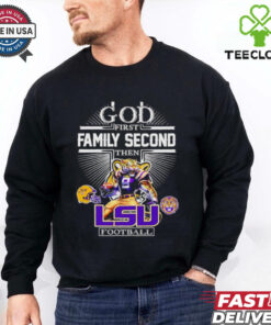 God first family second then LSU football mascot shirt