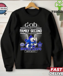 God first family second then Maple Leafs hockey shirt Limited Edition