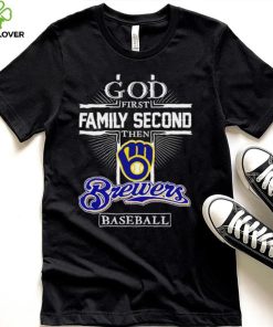 God first family second then Brewers baseball 2023 shirt1, hoodie,  longsleeve, sweatshirt, v-neck tee