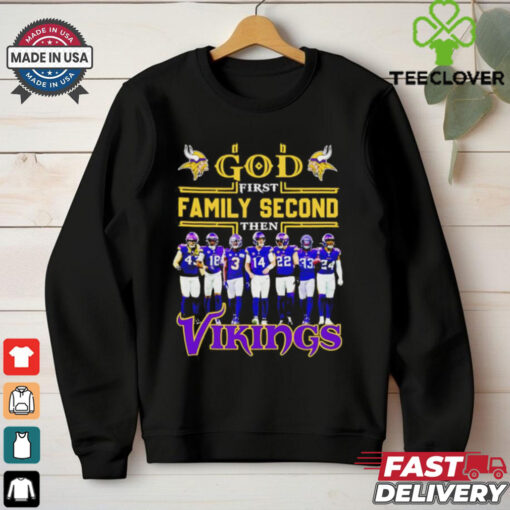 God first family second then Minnesota Vikings players shirt