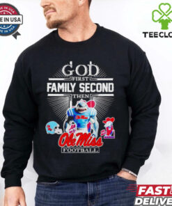 God first family second then Ole Miss football mascot shirt