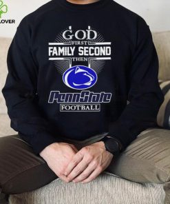 God first family second then Penn State Nittany Lions football 2022 shirt