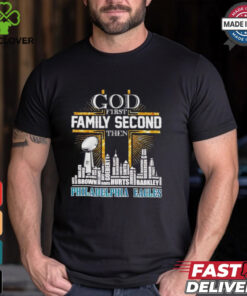 God first family second then Philadelphia Eagles players skyline shirt