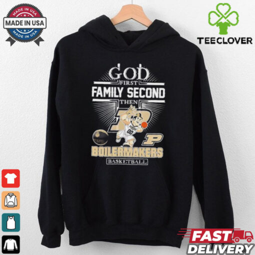 God first family second then Purdue Boilermakers basketball mascot shirt