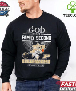 God first family second then Purdue Boilermakers basketball mascot shirt