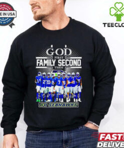 God first family second then Seattle Seahawks go Seahawks signature shirt