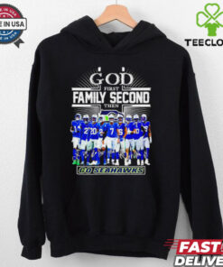 God first family second then Seattle Seahawks go Seahawks signature shirt