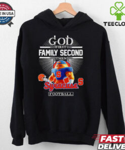 God First, Family Second, Then Syracuse Football Mascot Shirt, featuring a faith-based design with the Syracuse football mascot. Perfect for fans who prioritize faith, family, and their support for the Orange.