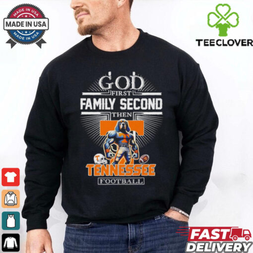God first family second then Tennessee Volunteers Football mascot shirt