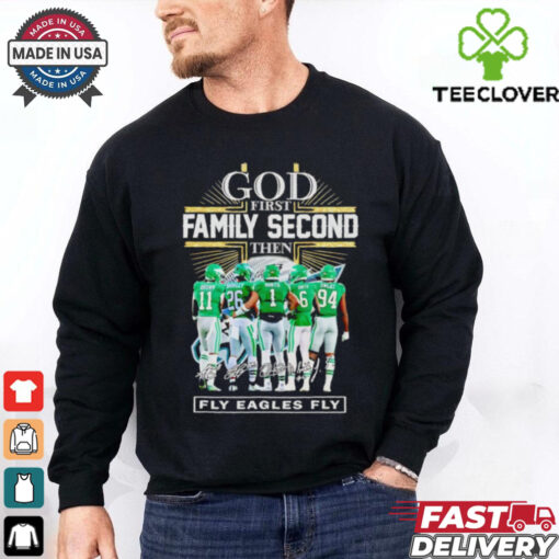 God first family second then fly Eagles fly players signatures shirt