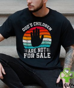 Gods Children Are Not For Sale Trendy Shirt