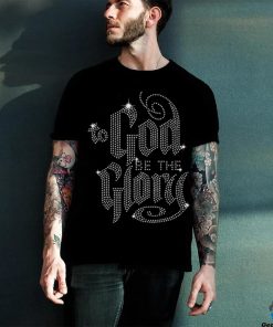 Gods Favorite To God Be The Glory Shirt 3 Gods Favorite To God Be The Glory Shirt