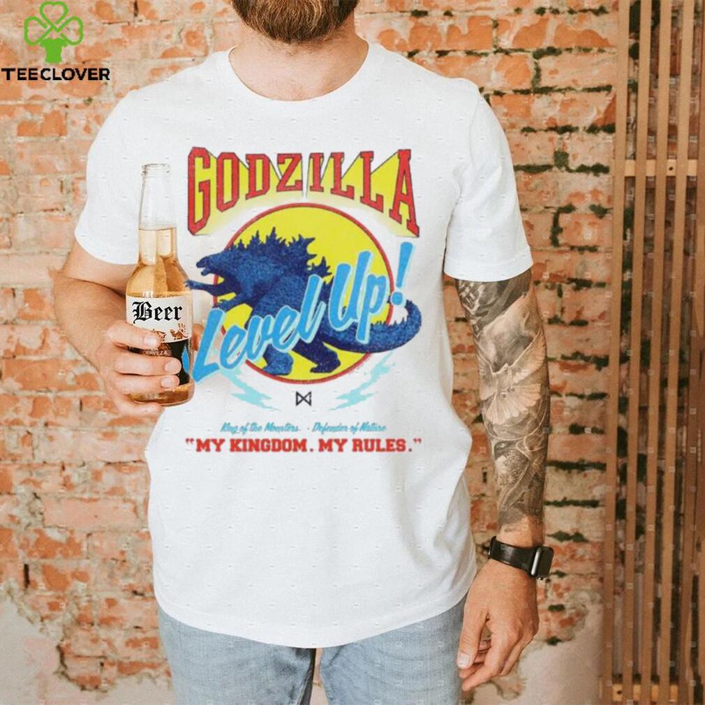 Godzilla Level Up My Kingdom My Rules King Of The Monsters Defender Of Nature T shirts Godzilla Level Up My Kingdom My Rules King Of The Monsters Defender Of Nature T shirts