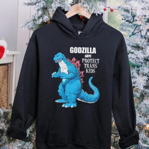 Godzilla says protect trans kids hoodie, sweater, longsleeve, shirt v-neck, t-shirt