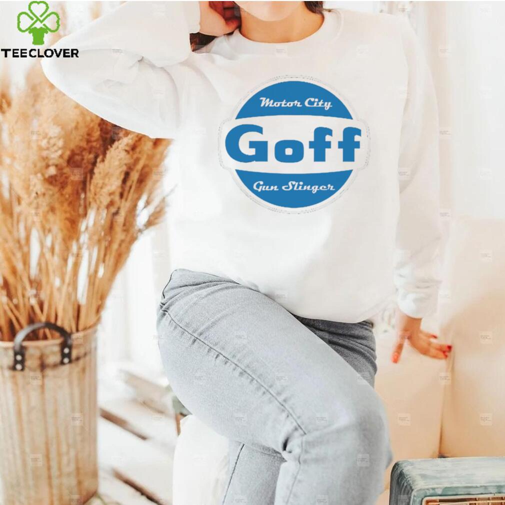 Goff Gun Slinger Motor City logo shirt Goff Gun Slinger Motor City logo shirt