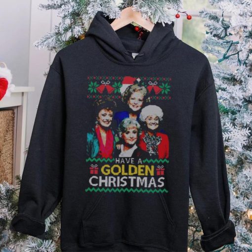 Golden Girls Christmas T hoodie, sweater, longsleeve, shirt v-neck, t-shirt