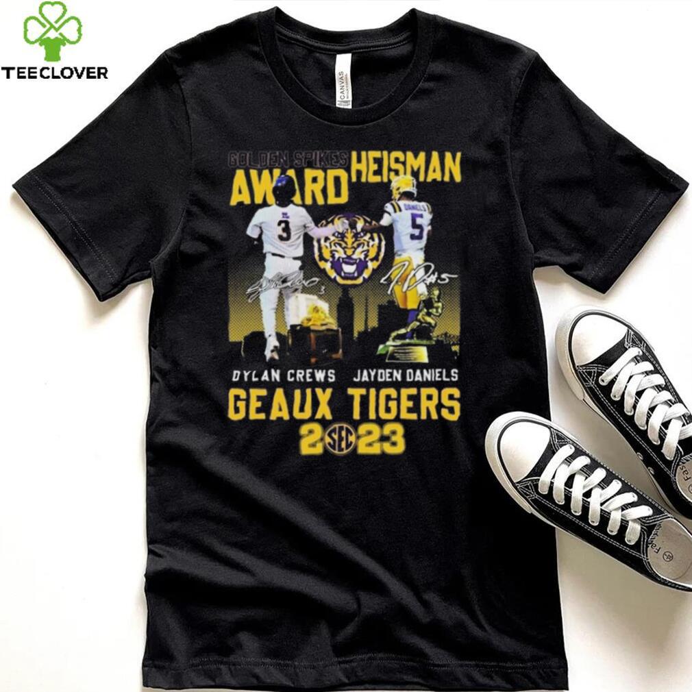 Golden Spikes Award Heisman Dylan Crews And Jayden Daniels Geaux Tiger Sec 2023 Signatures T shirt Golden Spikes Award Heisman Dylan Crews And Jayden Daniels Geaux Tiger Sec 2023 Signatures T shirt
