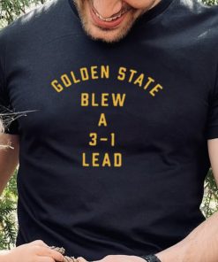 Golden State Blew A 3 1 Lead Women’s V Neck Shirt