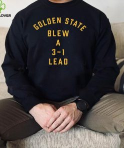 Golden State Blew A 3 1 Lead Women’s V Neck Shirt