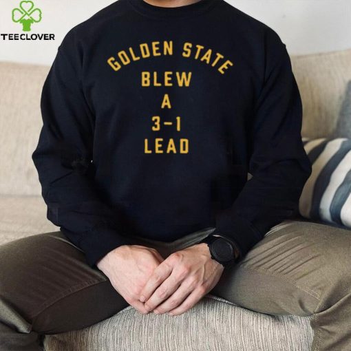 Golden State Blew A 3 1 Lead Women’s V Neck Shirt