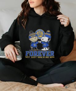 Golden State Warriors Forever Not Just When We Win T Shirt