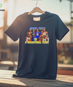 Golden State Warriors More Than A Basketball Team Shirt