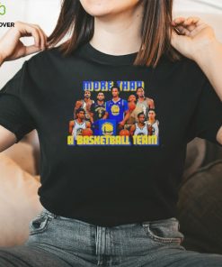 Golden State Warriors More Than A Basketball Team Shirt