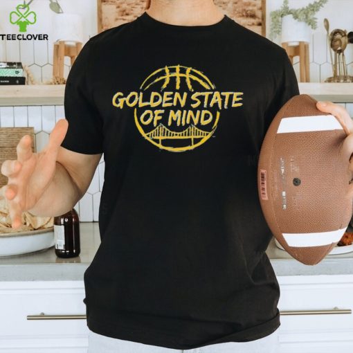 Golden State of Mind Golden State Warriors shirt