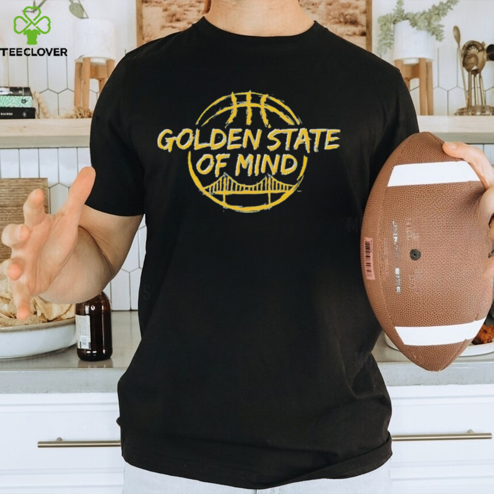 Golden State of Mind Golden State Warriors shirt Golden State of Mind Golden State Warriors shirt
