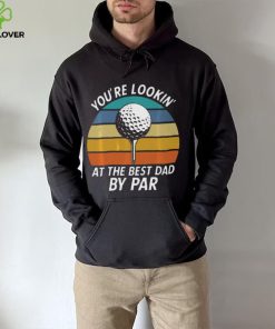 Golf Fathers Day Lookin at the Best Dad by Classic T Shirt