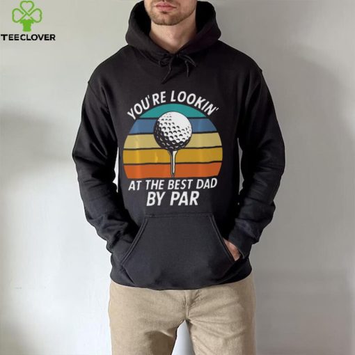 Golf Fathers Day Lookin at the Best Dad by Classic T Shirt