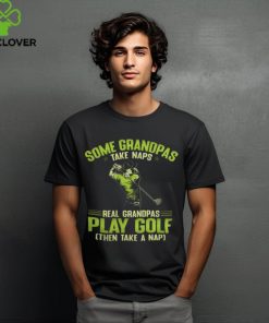 Golf Grandpas Take Naps shirt