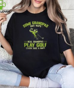 Golf Grandpas Take Naps hoodie, sweater, longsleeve, shirt v-neck, t-shirt