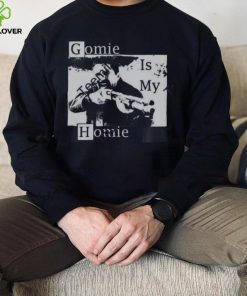 Gomie Is My Homie Long Sleeve T Shirt Steven Michael Quezada