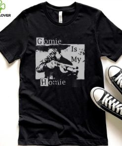 Gomie Is My Homie Long Sleeve T Shirt Steven Michael Quezada