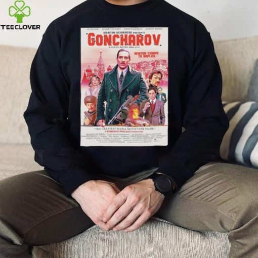 Goncharov Movie Winter comes to Naples poster hoodie, sweater, longsleeve, shirt v-neck, t-shirt