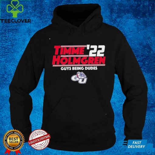Gonzaga Bulldogs Timme ’22 Holmgren Guys Being Dudes logo T shirt