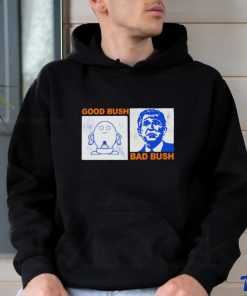 Good Bush, Bad Bush shirt