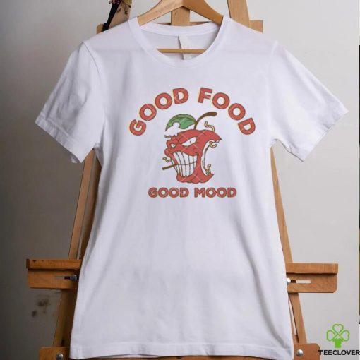 Good Food Good Mood hoodie, sweater, longsleeve, shirt v-neck, t-shirt