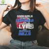 Good Girls Go To Heaven Bad Girls Go To Super Bowl With Buffalo Bills hoodie, sweater, longsleeve, shirt v-neck, t-shirt