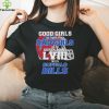 Good girls go to heaven bad girls go to Super Bowl LVIII with New York Jets helmet hoodie, sweater, longsleeve, shirt v-neck, t-shirt