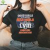 Good Girls Go to Heaven Bad Girls Go To Super Bowl LVIII With Denver Broncos hoodie, sweater, longsleeve, shirt v-neck, t-shirt