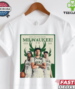 Good Luck This Season Milwaukee Bucks and Wisconsin Herd Two Way Players Poster t shirt 1 Good Luck This Season Milwaukee Bucks and Wisconsin Herd Two Way Players Poster t shirt